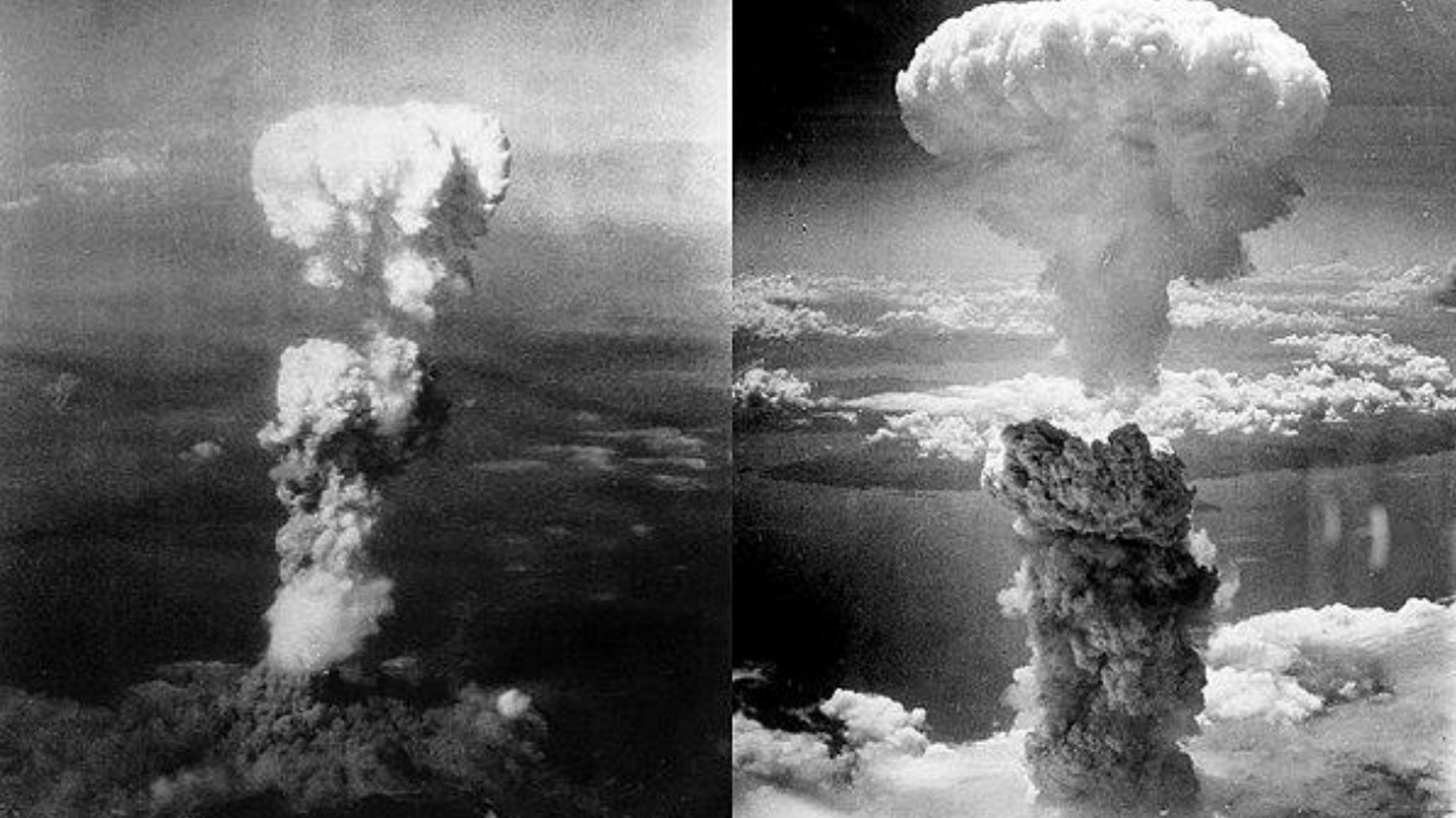 Hiroshima and Nagasaki.