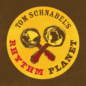 KCRW's Tom Schnabel's Rhythm Planet