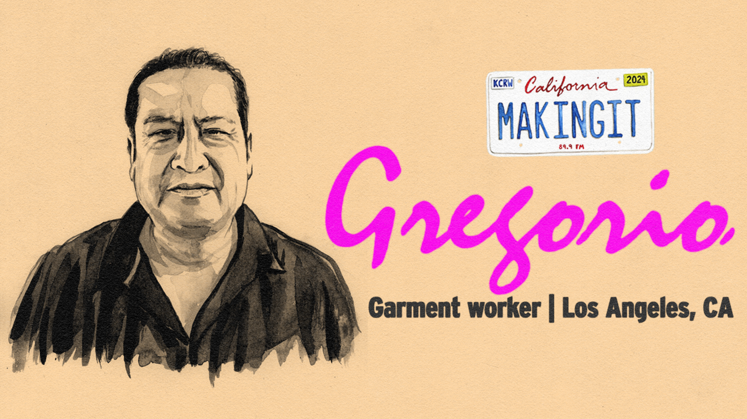 Gregorio Mancilla is a garment worker.