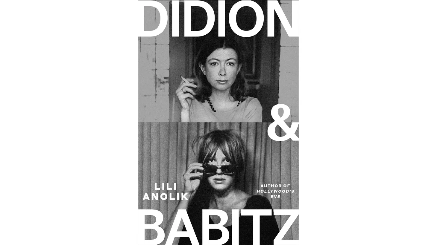 Lili Anolik’s latest book is “Didion and Babitz.”